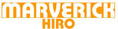 MARVERICK HIRO
